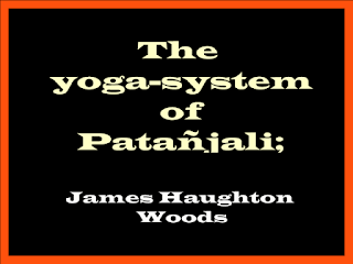 The yoga-system of Patañjali