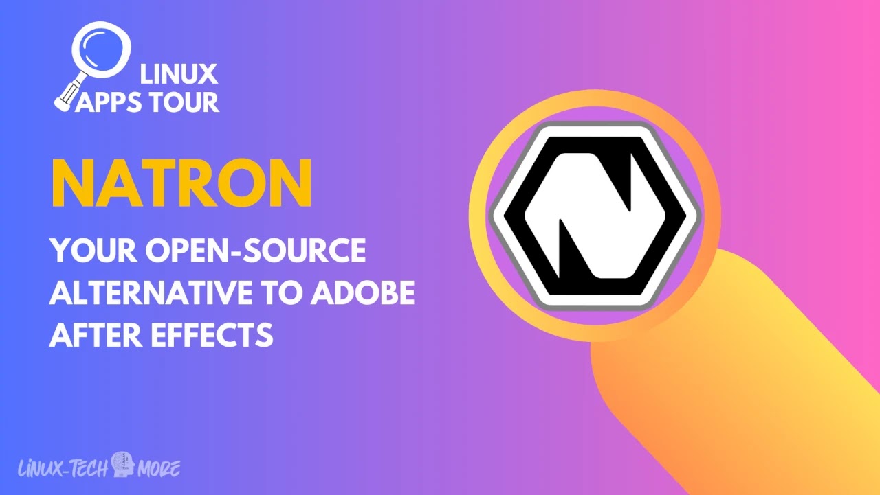 Linux Apps Tour: Unveiling Natron - Your Open-Source Alternative to Adobe After Effects