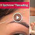 Simple Tips Of Perfect Eyebrow Threading, Step By Step