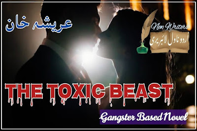 The toxic Beast By Areesha khan complete novel online pdf available