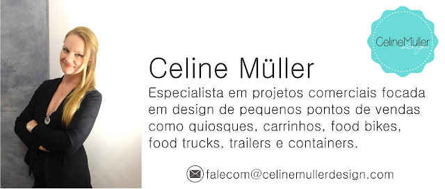 Celine Müller, especialista em projetos comerciais focada em design de pequenos pontos de vendas como quiosques, carrinhos, food bikes, food trucks, trailers e containers.