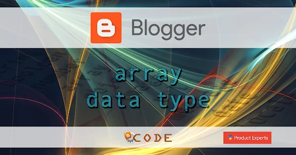 Blogger - Array data type