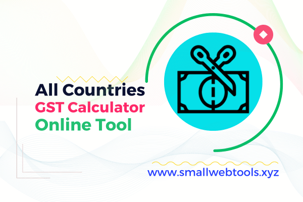 GST Calculator Online - Calculate Your GST