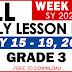 GRADE 3 DAILY LESSON LOG (Quarter 4: WEEK 3) MAY 15-19, 2023