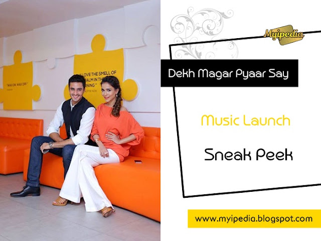 Dekh Magar Pyaar Say Music Launch Event Sneak Peek 