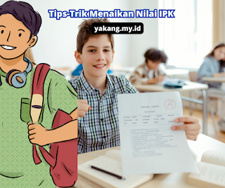 15 Tips-Trik Menaikan Nilai IPK Setiap Semester Saat Saya Kuliah