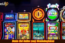 Dunia Slot Online yang Membahagiakan