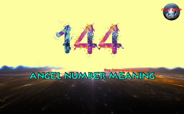Ý nghĩa số 144 | Angel number meaning of 144