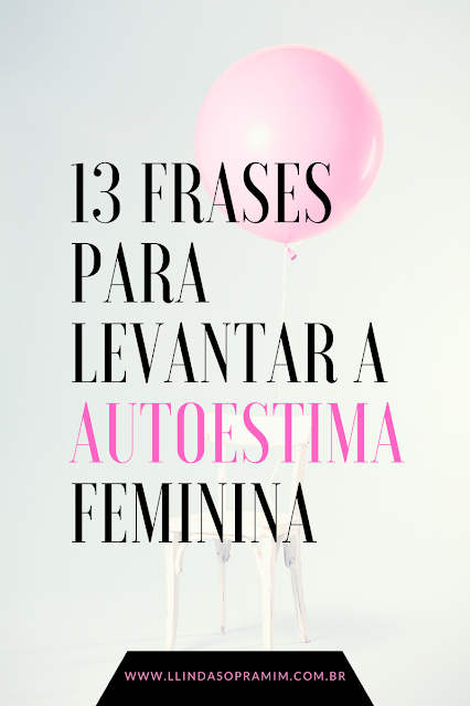 frases-de-autoestima-feminina-para-colocar-no-status