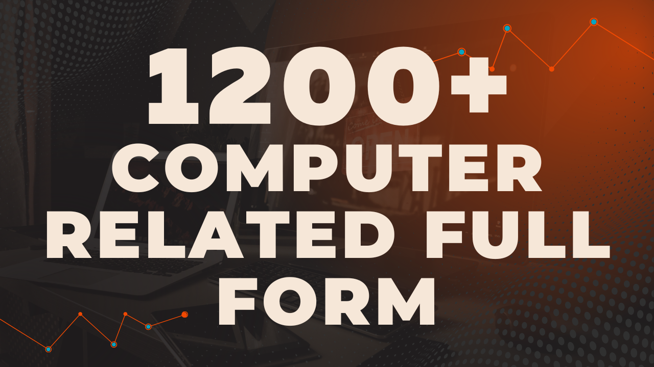 Full Form and Abbrevation Of Computer Parts