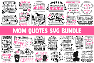 Mom SVG Bundle, funny mom svg, svg designs, funny quotes svg, sassy svg, momlife svg, coffee svg, wine svg, mama svg, boy mom svg, baby svg