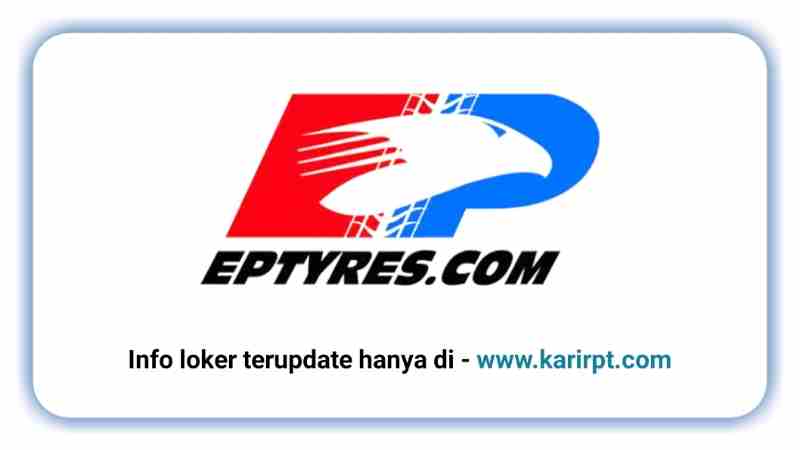 Info Loker PT Elangperdana Tyre Industry
