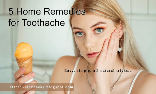 5 Home Remedies for Toothache