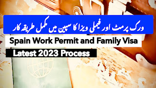 Spain Work Permit and Family Visa | Latest 2023 Process