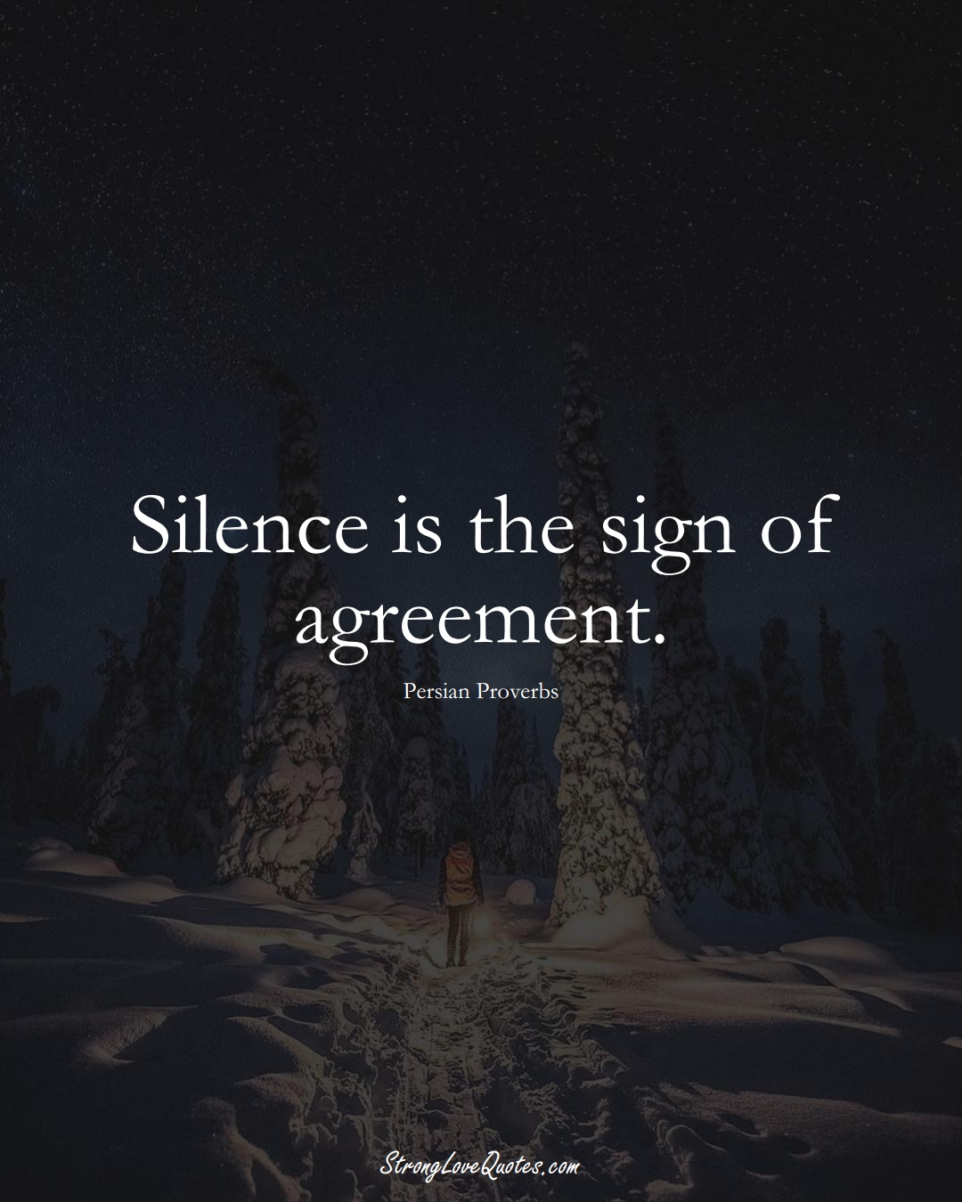 Silence is the sign of agreement. (Persian Sayings);  #aVarietyofCulturesSayings