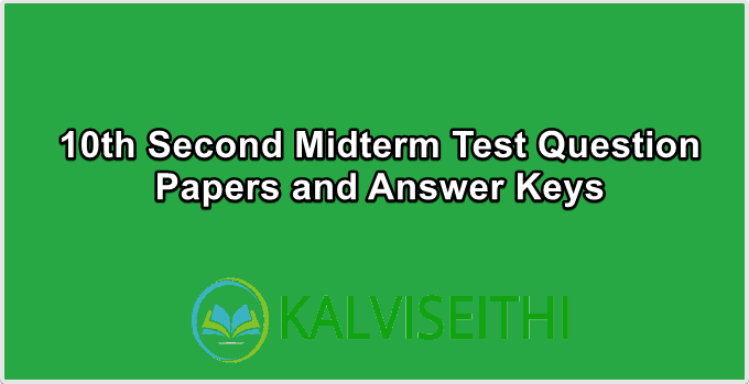 10th Second Midterm Test Question Papers and Answer Keys