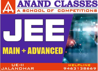 ANAND CLASSES-Best Coaching Center for JEE Physics near me in Jalandhar-Physics Tuitions near me