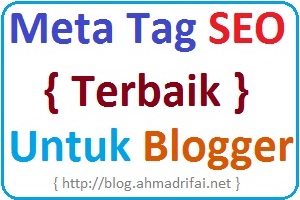 Meta Tag SEO Terbaik dan Terbaru Untuk Blogger