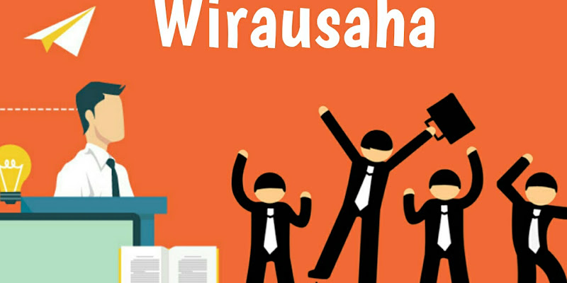 Wirausaha: Panduan Lengkap untuk Memulai Bisnis Sukses
