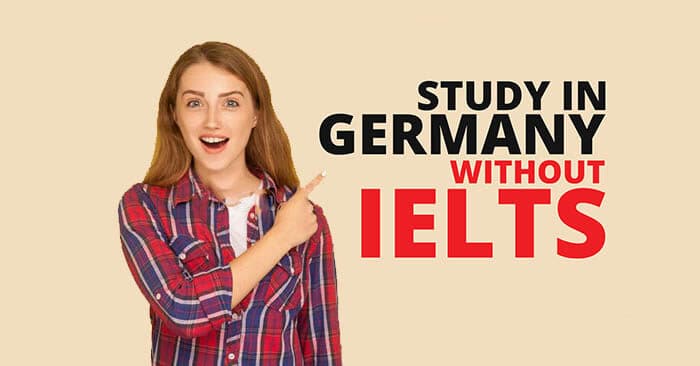 ادرس في ألمانيا بدون IELTS - لا IELTS أو TOEFL