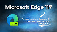 Microsoft Edge Dev Build 117.0.2007.0: What's new and improved!