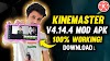 Kinemaster V4.14.4 Pro Apk and Use