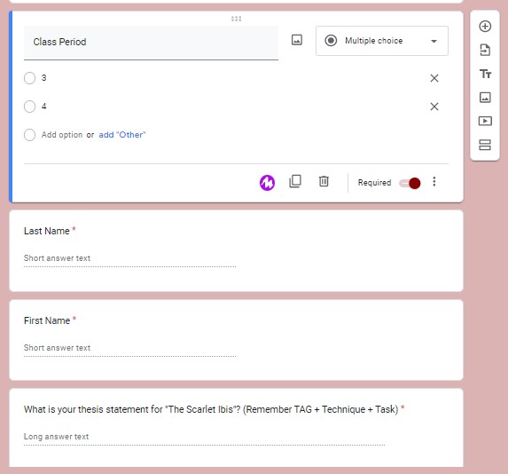 Sample Google Form that asks for student name, class period, and thesis statement so teacher can collect formative data.