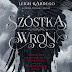 Szóstka Wron - Leigh Bardugo