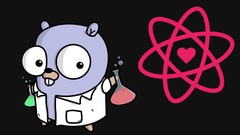 React & GoLang: Design to Reality Volume 1