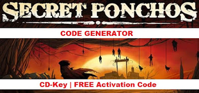 Secret Ponchos code, Secret Ponchos key, Secret Ponchos serial, Secret Ponchos license key, Secret Ponchos steam key