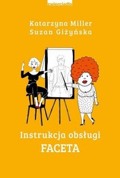 http://lubimyczytac.pl/ksiazka/4617739/instrukcja-obslugi-faceta