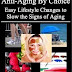 Anti-Aging By Choice: Easy Lifestyle Changes to Slow the Signs of Aging 