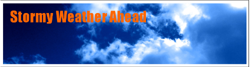 Stormy Weather Ahead
