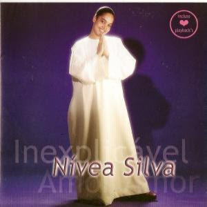 Nivea Silva - Inexplicável Amor - (Voz e PlayBack) 2006