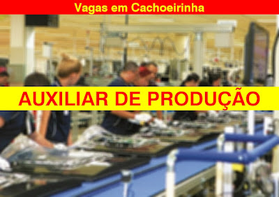 Indústria abre vaga para Auxiliar de Produção no Distrito Industrial em Cachoeirinha