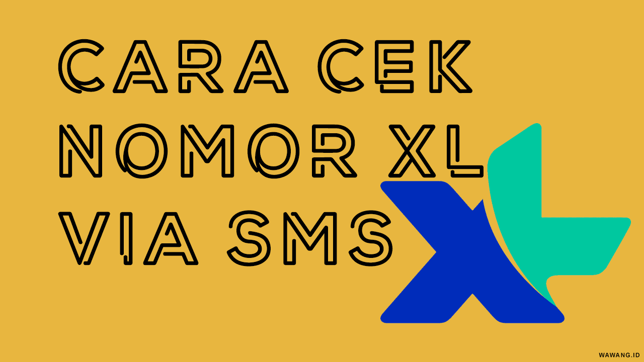 Cek Nomor XL Via SMS