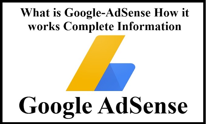 What is Google AdSense, How it works, Complete Information - Job In india