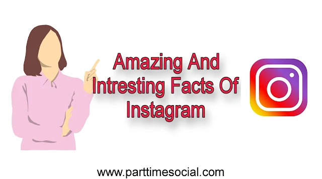 interesting and amazing facts of Instagram