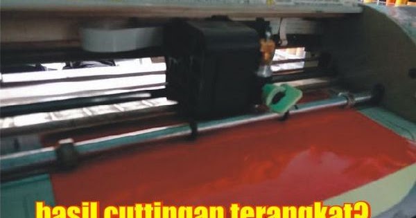 Mengatasi Bahan Sticker Terangkat Saat Dicutting Cuttingstickerupdate