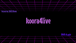 كورة 4 لايف | koora4live-مباريات اليوم بث مباشربدون تقطيع