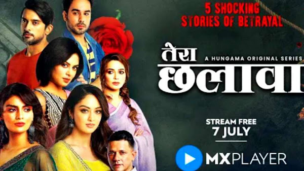 Tera Chhalaava Web Series on OTT platform MX Player - Here is the MX Player Tera Chhalaava wiki, Full Star-Cast and crew, Release Date, Promos, story, Character.