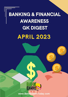 Banking and Financial Awareness Digest: April 2023