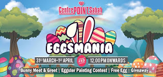 Eggsmania 2018 at Centre Point Sabah Shopping Mall‎ (31 March - 1 April 2018)