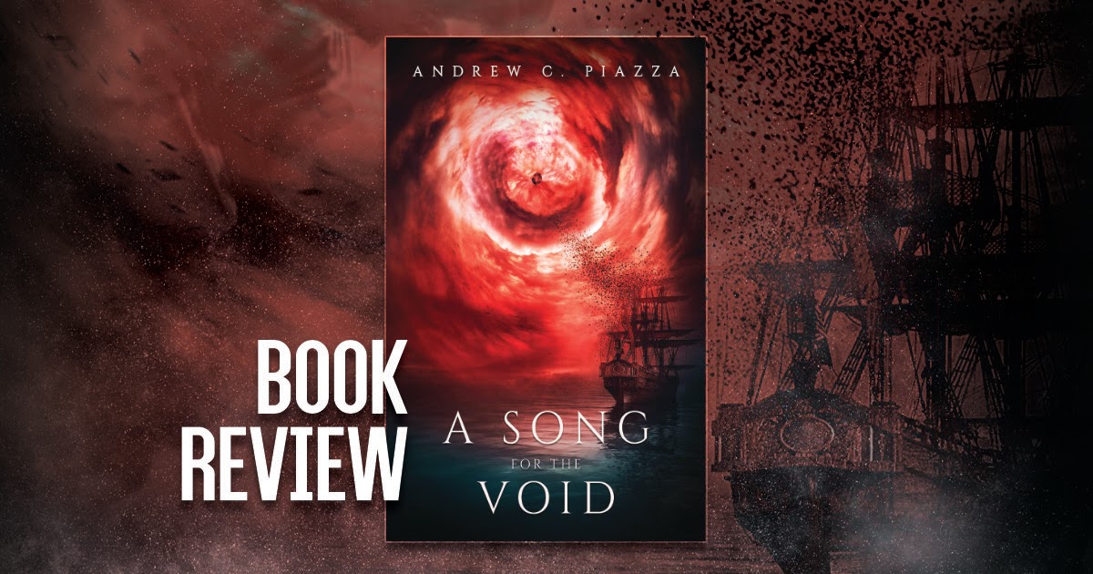 SPFBO 8 Finalist Review: A Song For The Void By Andrew C. Piazza