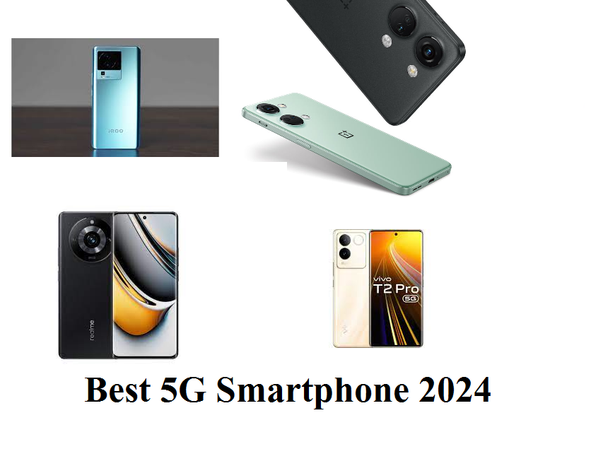 Best 5G Smartphone 2024