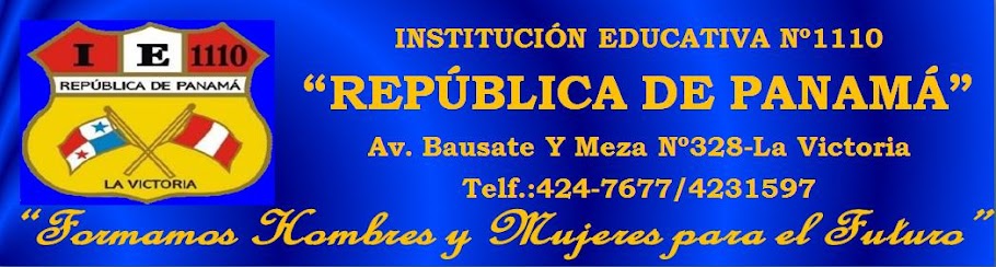                   I.E Nº 1110 "REPÚBLICA DE PANAMÁ"