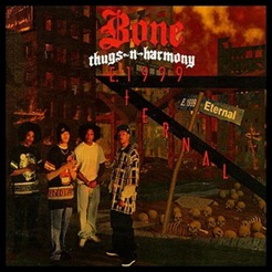 Bone Thugs N Harmony - E 1999 Eternal