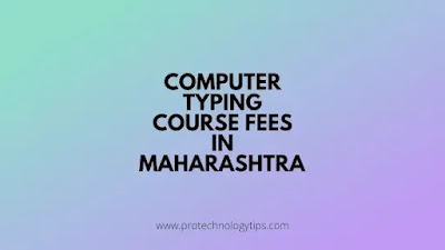 Computer typing course Fees in Maharashtra