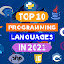 Top 10 Programming Languages to Learn in 2021  