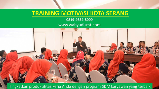 Training Motivasi Perusahaan KOTA SERANG, Training Motivasi Perusahaan Kota KOTA SERANG, Training Motivasi Perusahaan Di KOTA SERANG, Training Motivasi Perusahaan KOTA SERANG, Jasa Pembicara Motivasi Perusahaan KOTA SERANG, Jasa Training Motivasi Perusahaan KOTA SERANG, Training Motivasi Terkenal Perusahaan KOTA SERANG, Training Motivasi keren Perusahaan KOTA SERANG, Jasa Sekolah Motivasi Di KOTA SERANG, Daftar Motivator Perusahaan Di KOTA SERANG, Nama Motivator  Perusahaan Di kota KOTA SERANG, Seminar Motivasi Perusahaan KOTA SERANG